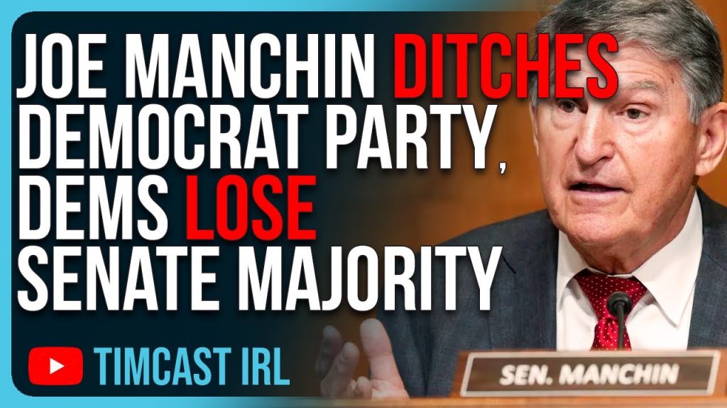 Joe Manchin DITCHES Democrat Party, Dems LOSE Senate Majority Joe Manchin DITCHES Democrat Party, Dems LOSE Senate Majority